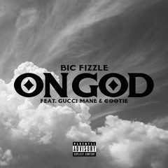 On God (feat. Gucci Mane & Cootie)