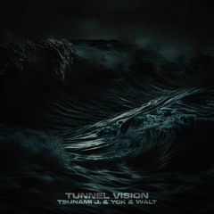 Tsunami J. & YCK - Tunnel Vision (Prod. Walt)
