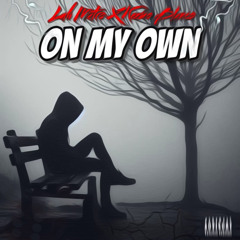 On My Own ft Keemo Blanco