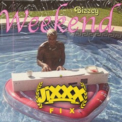 Bizzey - Weekend (JiXXX Fix)