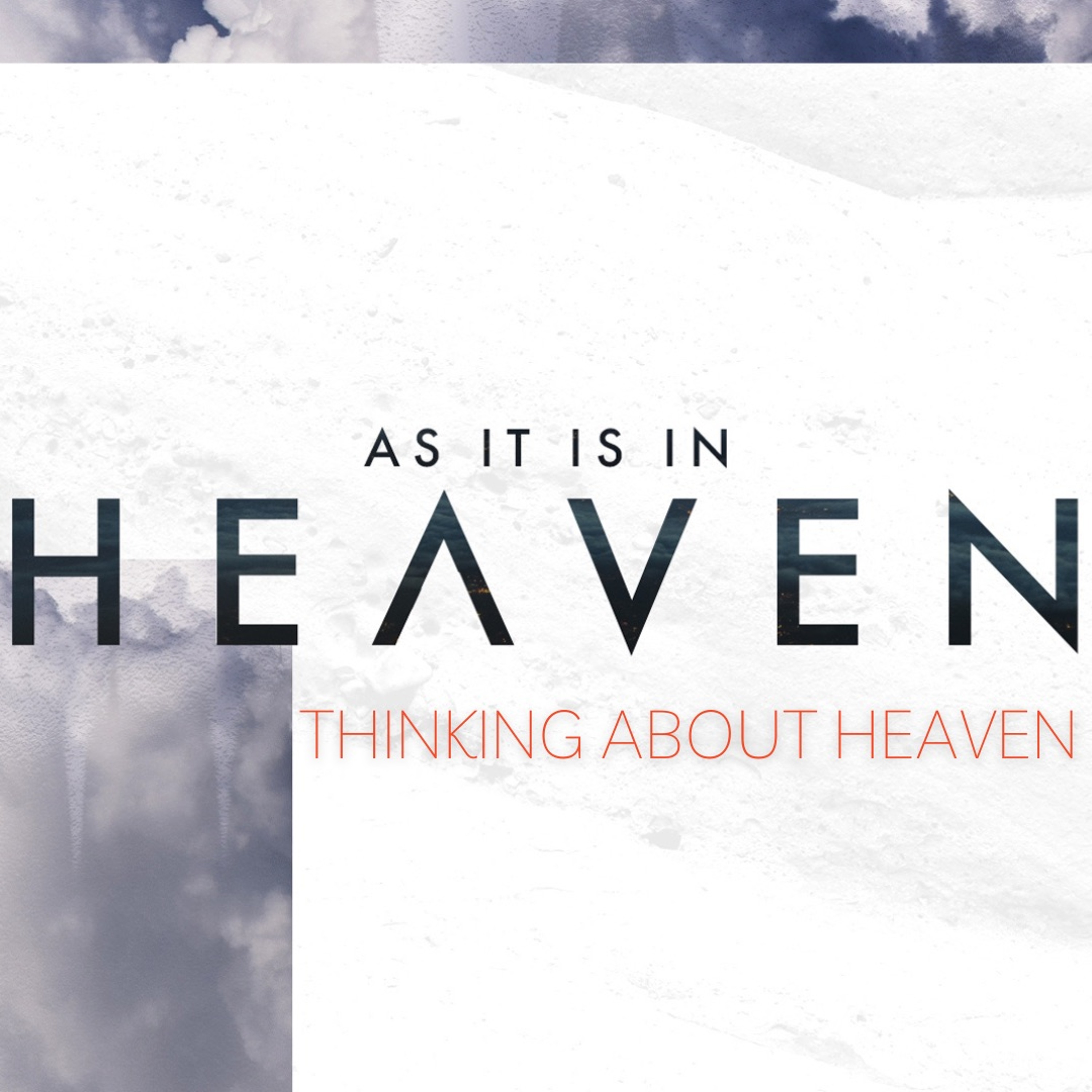 As It Is In Heaven || Thinking About Heaven || Pastor David