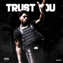 NBA YoungBoy - Trust You