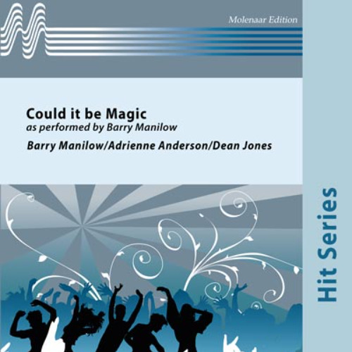 Could It Be Magic (arr. Dean Jones) -  Adrienne Anderson/Barry Manilow