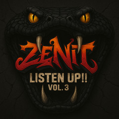 Zenit - Listen Up!! Vol.3 - Venomous Bangin` Tech House Grooves!! (August 2025)