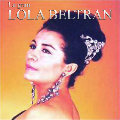 La Gran Lola Beltran