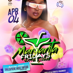 APR 4TH MARGARITA FRIDAYS