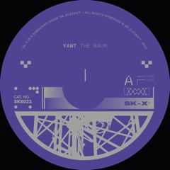 Yant - The Raum [SK11X021]