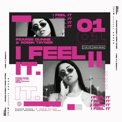 Pearse Dunne & Robin Tayger - I Feel It