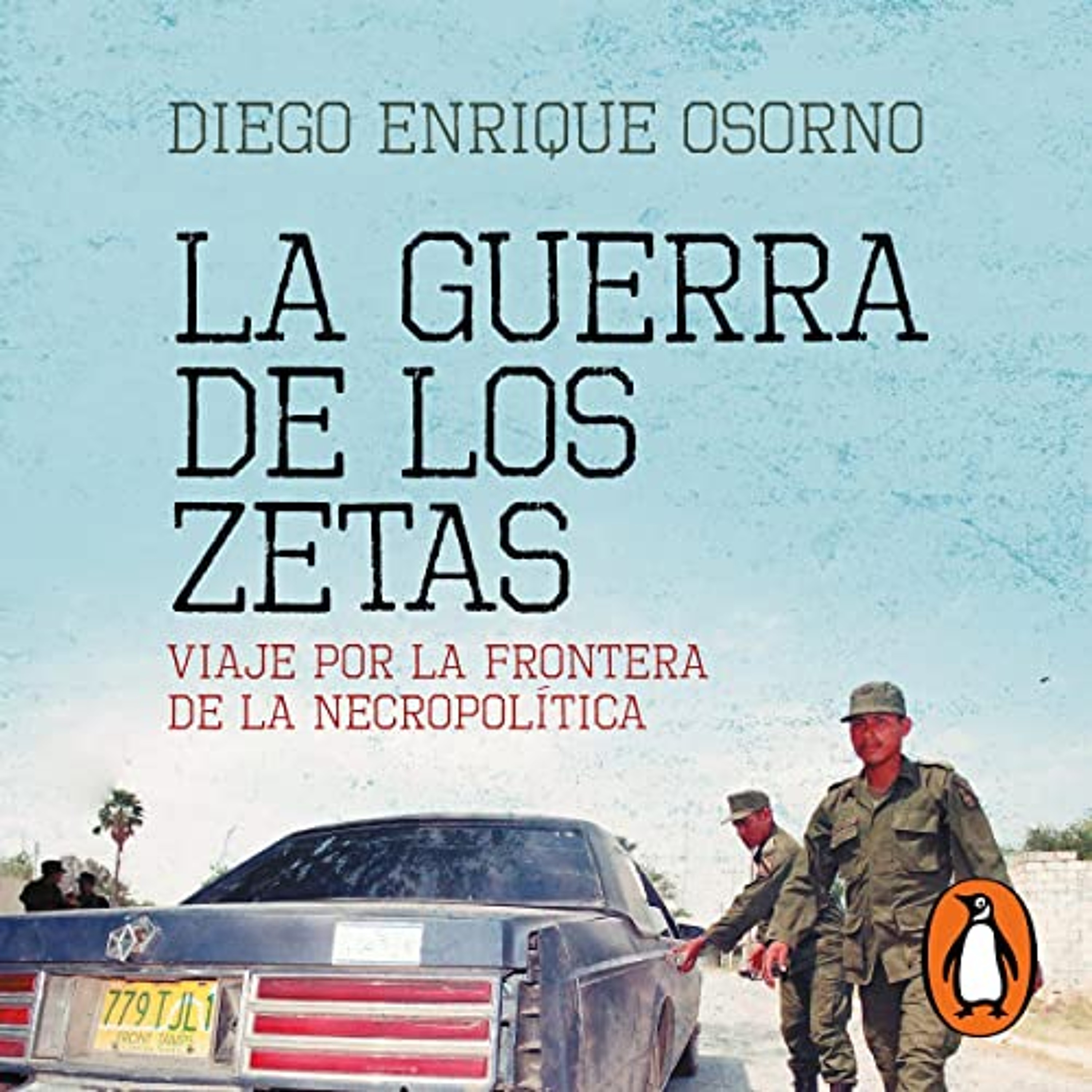 La guerra de Los Zetas (versión actualizada) [The War of Los Zetas (Updated Version)] (Audiolibro) | Prueba Gratis