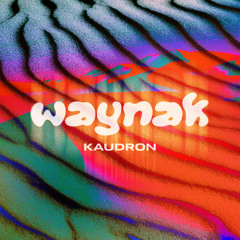 KAUDRON - WAYNAK