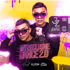 MY EXCLUSIVE DANCE 2.0 BY JUAN ZIPA