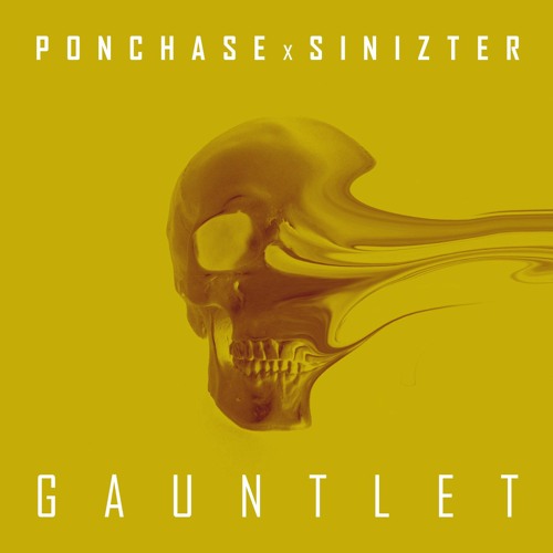 Ponchase (feat. Sinizter) - Gauntlet