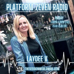 Laydee V - PLATFORM 7EVEN Radio Show 9.22