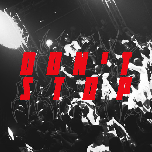 Don't Stop [FREE DOWNLOAD]