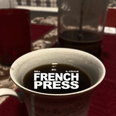 French Press ft. cōch.m