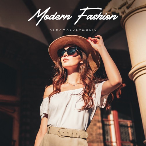 Listen to Modern Fashion - Stylish House Background Music Instrumental  (FREE DOWNLOAD) by AShamaluevMusic in Album: Fashion Season - Listen & Free  Download MP3 playlist online for free on SoundCloud