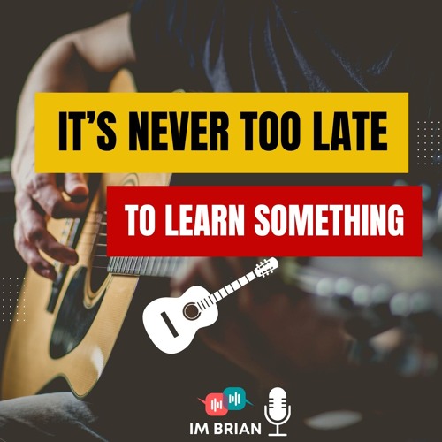 It’s Never Too Late To Learn Something | 🎧 English on the Go!  | Beginner