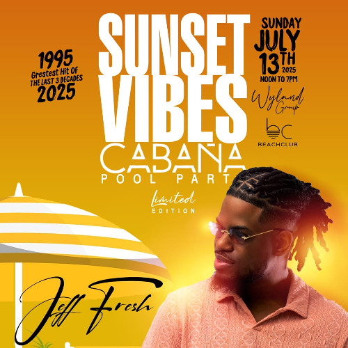 DJ JEFF FRESH LIVE SET AT SUNSET VIBES POOL PARTY (NO HOSTING) - JULY 13TH 2025