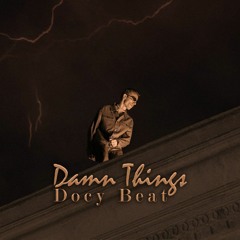 Damn Things (Beat)