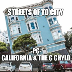 Streets Of Yo City (featuring CALiFORNiA & TheGchyld)
