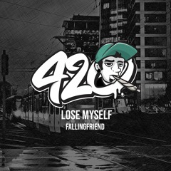 FallingFriend - Lose Myself