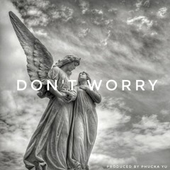 Don't Worry (Instrumental) produced by Phucka Yu