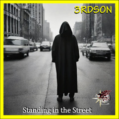 Standing in the Street