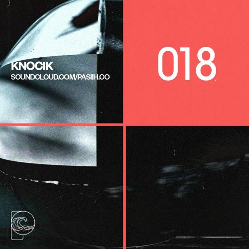 PASIIH RADIO 018 by KNOCIK