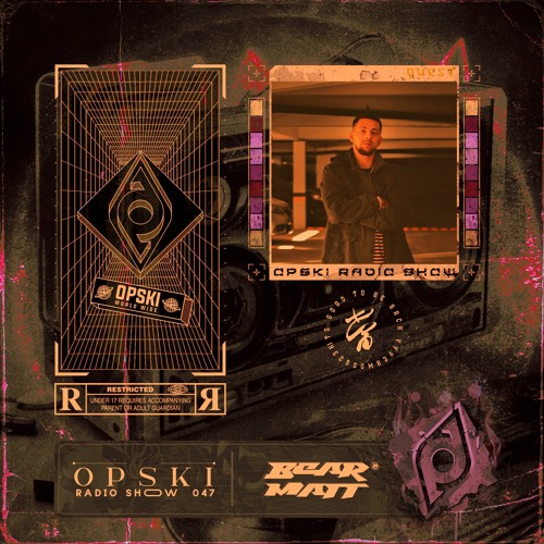 Stream Opski Radio Show BEARMATT #047 by Opskiworldwide Listen