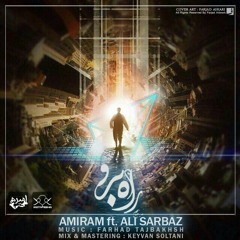Amiram Ft Ali Sarbaz_Rah Boro
