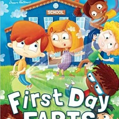 First Day Farts: A Funny Read Aloud Book for Kids About School Anxiety(Download❤️eBook)✔️ First Day