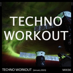 TECHNO WORKOUT(January 2023 Mix#36)