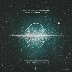 Nada & Carlos Pulsar - Distorted Vision Remixes [CREP02X]
