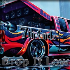 Drop It Low (Miami Bass)