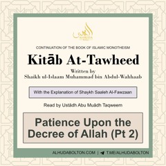 Chapter 35: Patience upon the Decree of Allah (Pt 2)