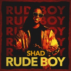 Shad - Rude Boy