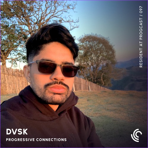 DVSK | Progressive Connections #097