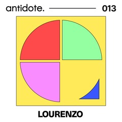 antidote. podcast 013 / Lourenzo