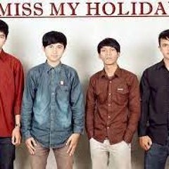Miss My Holiday - Biarkan Ku Sendiri feat Lamlam