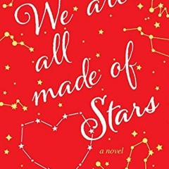 ( Ggd ) We Are All Made of Stars: A Novel by  Rowan Coleman ( Flj )