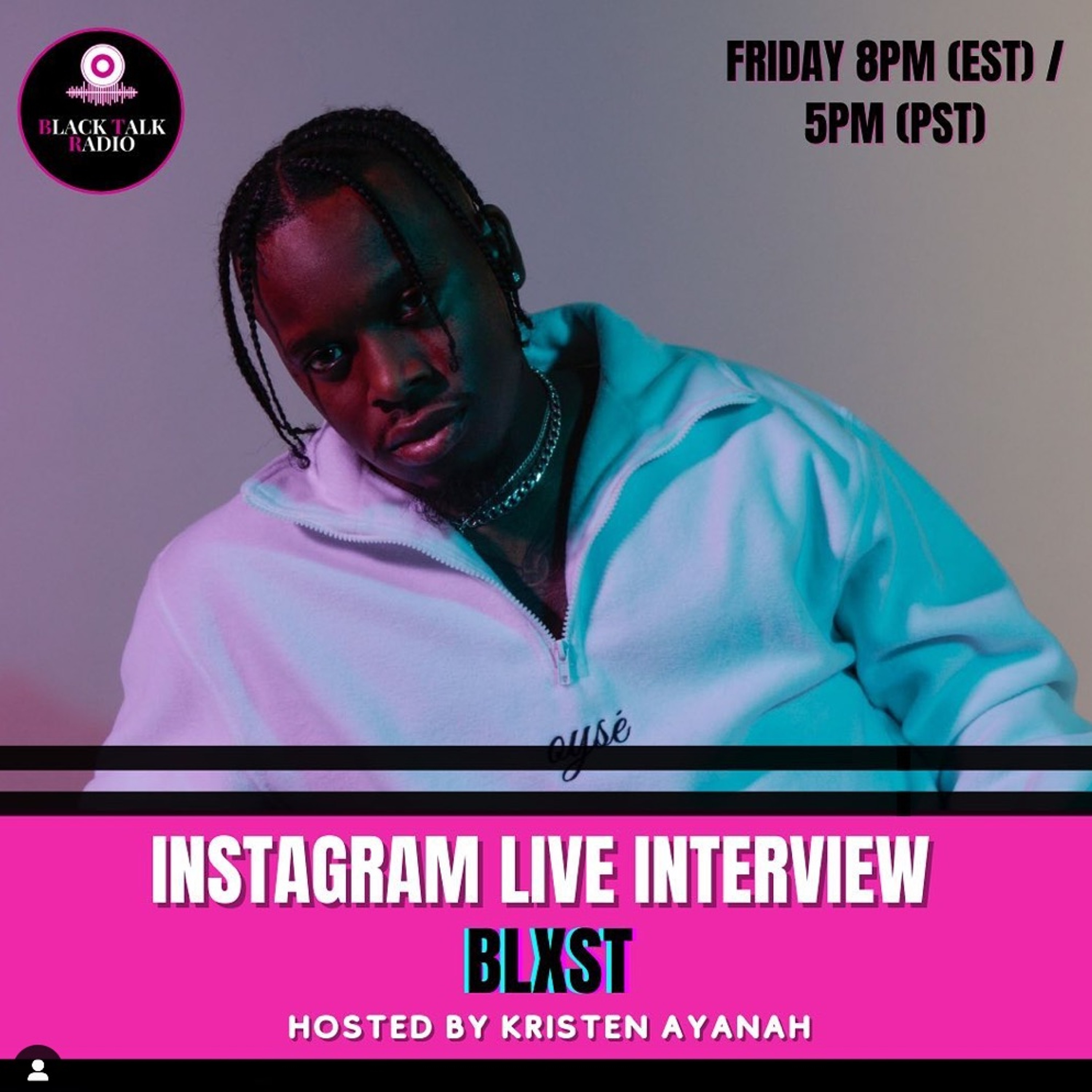 Black Talk Radio Season 4 Ep. 9 (Interview w/ Blxst ✨) episode artwork