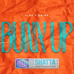 BUNX UP (Aleo x Onine Edit)