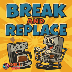 Break and Replace