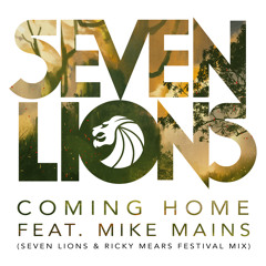 Coming Home (Seven Lions & Ricky Mears Festival Radio Mix) [feat. Mike Mains]