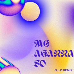 Landrick- Me Agarra So(O.L.D Remix)