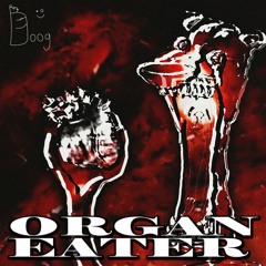 BOOG - ORGAN EATER [REUPLOAD]