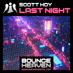 Scott Hoy - Last Night OUT NOW CLICK BUY
