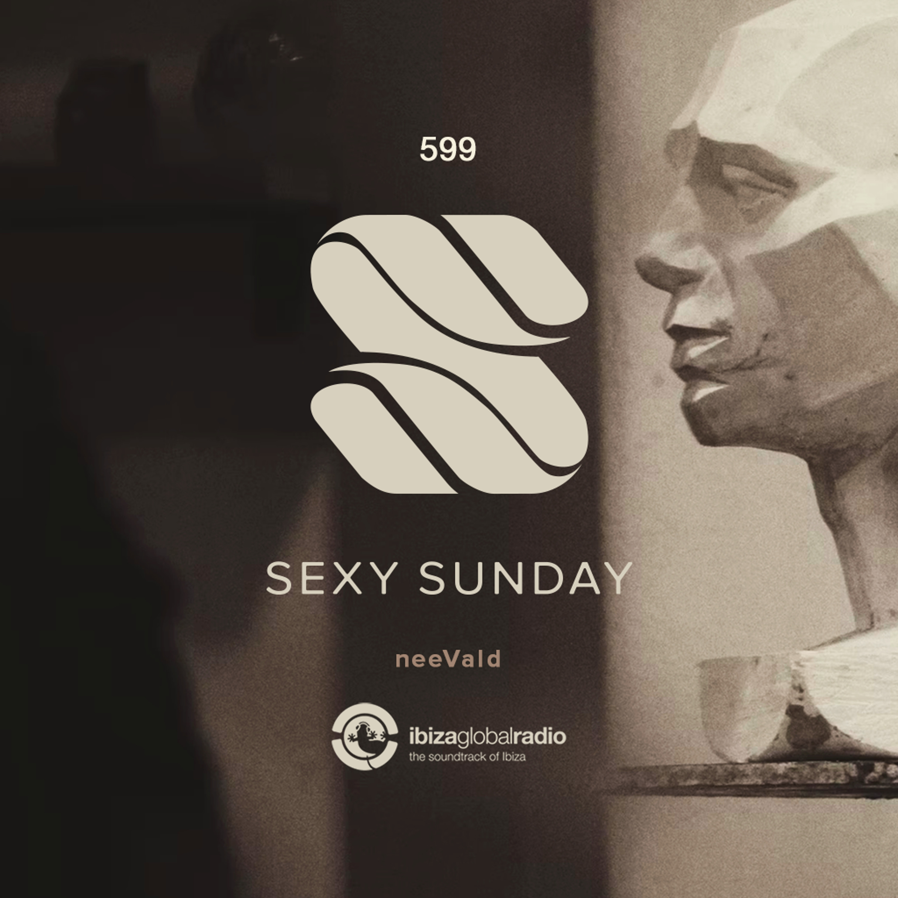 Sexy Sunday Radio Show 599 - IBIZA GLOBAL RADIO episode artwork