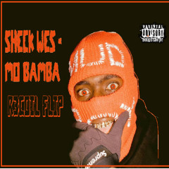 Sheck Wes - Mo Bamba R3COIL FLIP