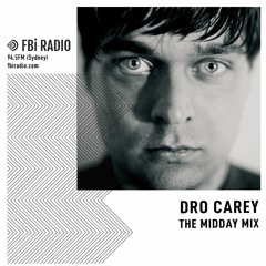 The Midday Mix - Dro Carey (Sep '20)